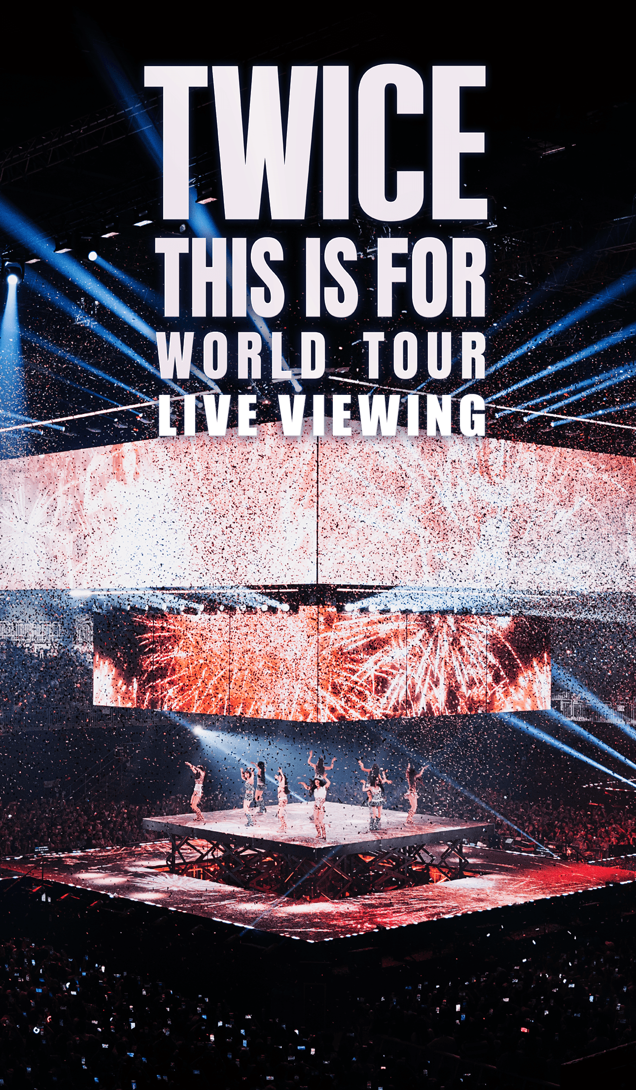 TWICE <THIS IS FOR> WORLD TOUR IN JAPAN Live Viewing